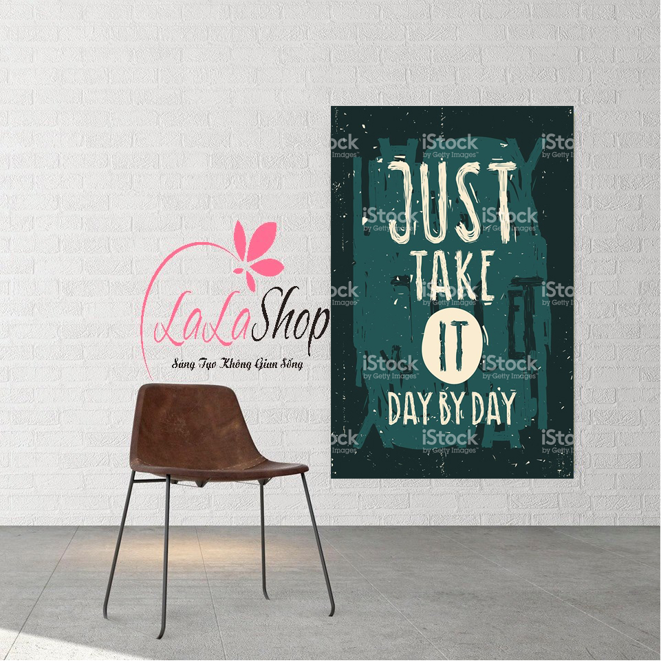 Decal văn phòng Just take it day by day